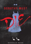 Dorothy Must Die epubDorothy Must Die epub